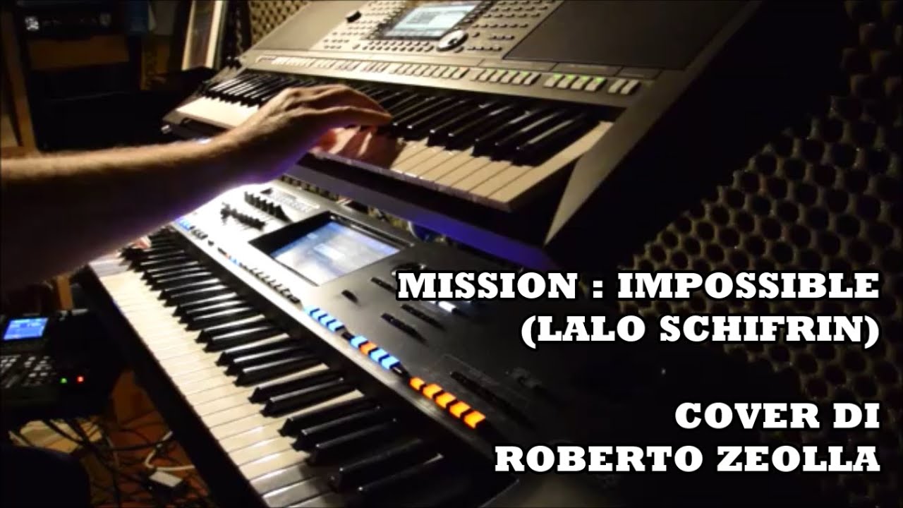 MISSION : IMPOSSIBLE (U2 VERSION) - ROBERTO ZEOLLA ON YAMAHA GENOS 