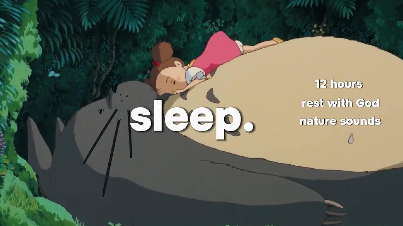 Rest, Relax, Sleep with God's Word | 12 Hours