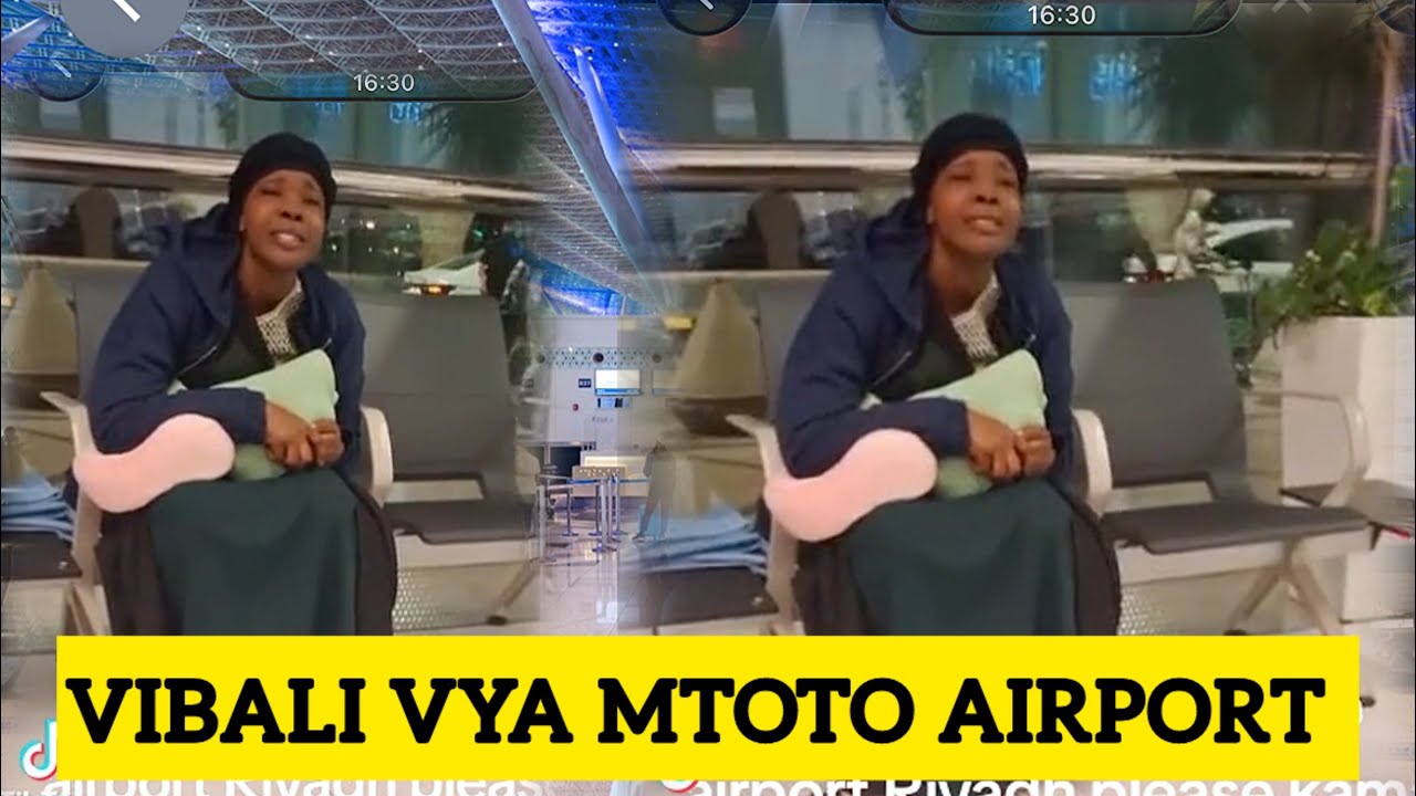 AZUILIWA AIRPORT NA MTOTO KUTOKA SAUDI AKOSEA APA