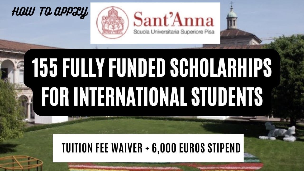 155 Fully-Funded Positions Sant' Anna University Italy |No Ielts & Fee |Complete Application Process