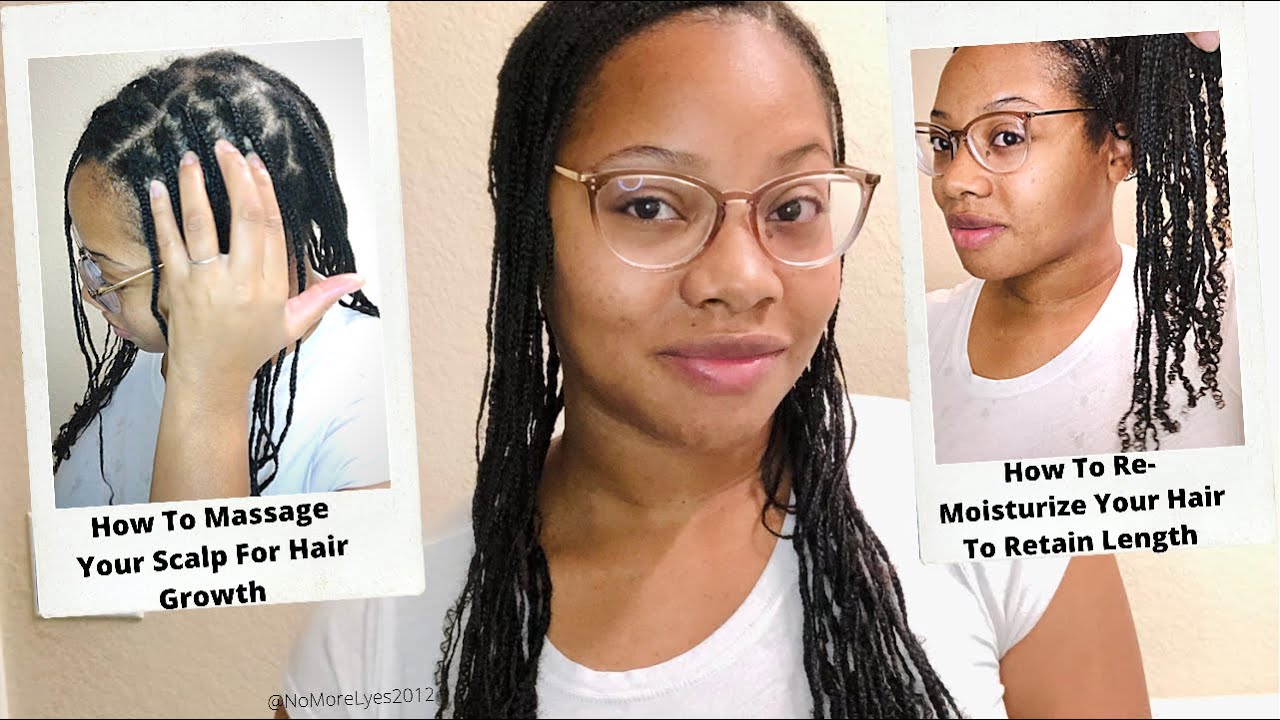 Scalp Massages/Re-Moisturize For Hair Growth | Protective Style Challenge 2.0