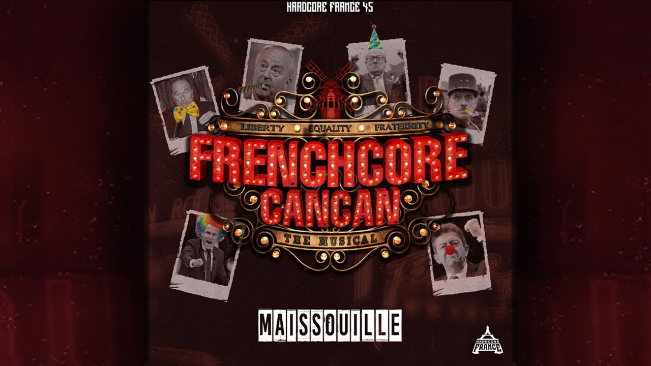 FRENCHCORE CANCAN - Maissouille (Official Video)