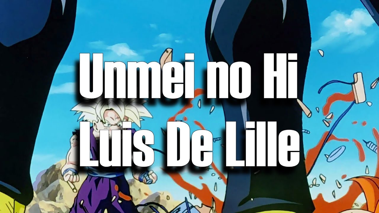 UNMEI NO HI   Luis De Lille