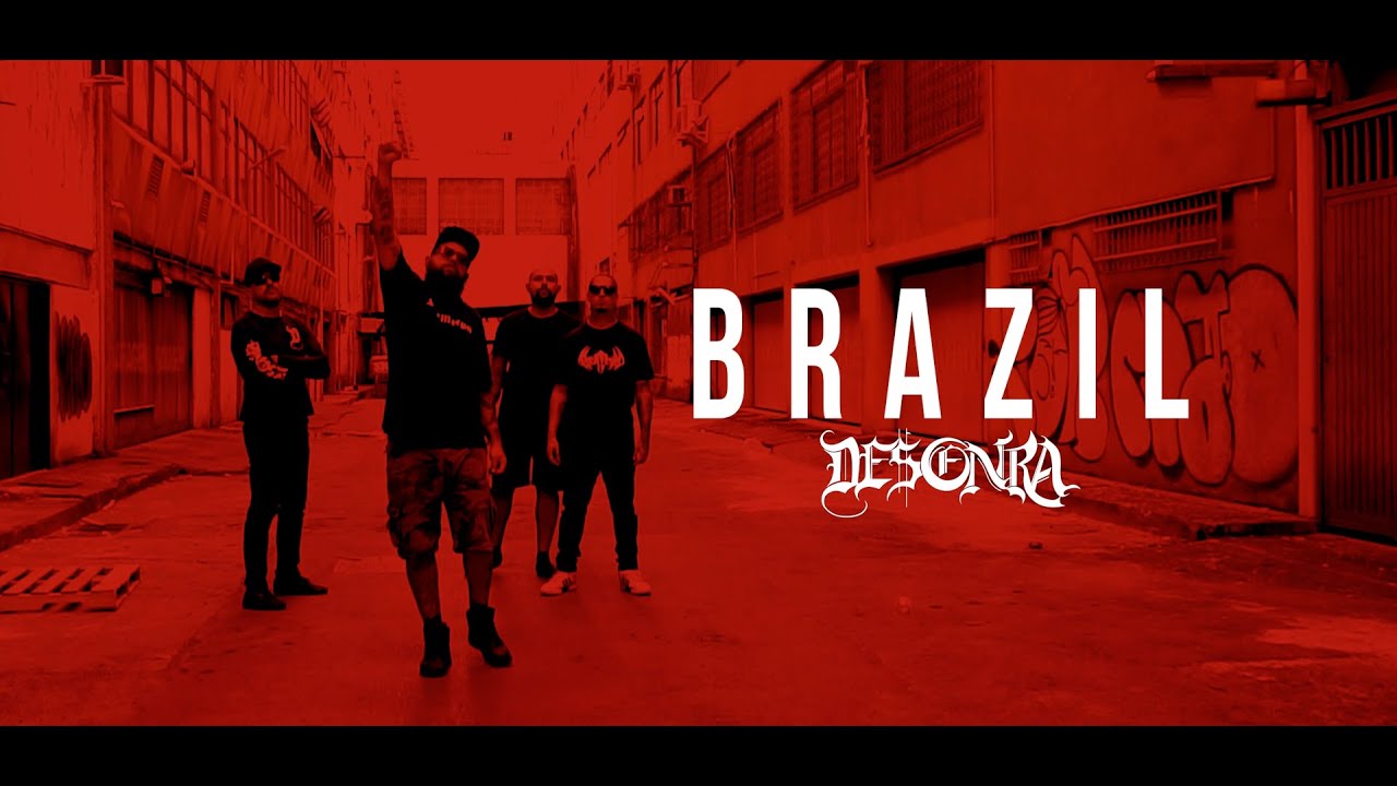 Desonra - Brazil (Videoclipe Oficial)