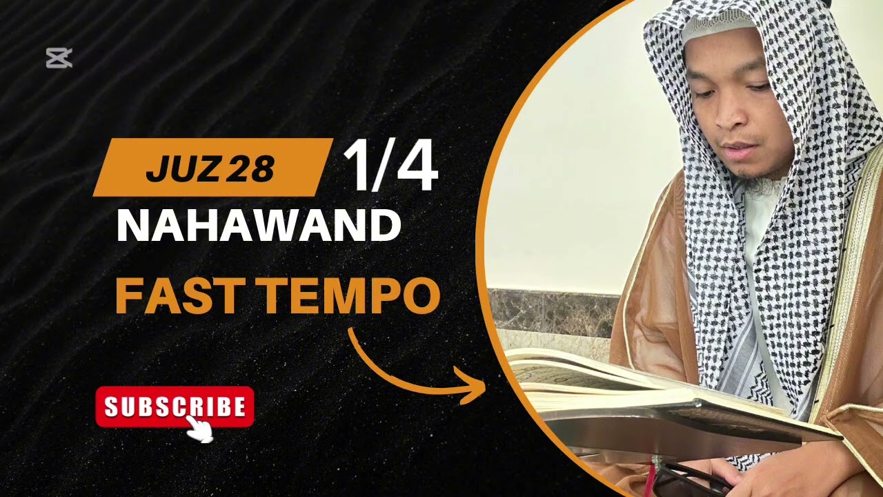 1/4 juz 28, Al- Mujadilah/Al-Hasyr, سورة المجادلة/الحشر nahawand fast tempo for murojaah