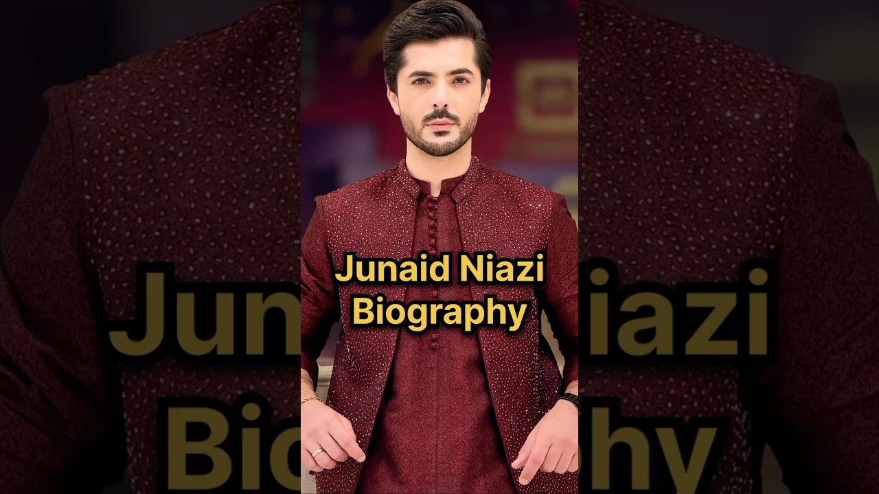 Junaid Niazi Biography #junaidniazi #paldopal #paldopaldrama #junaidniazibiography #paristan #junaid