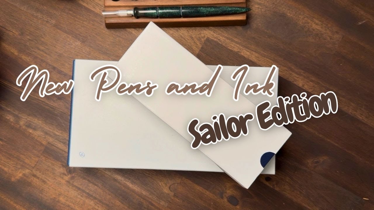 New Pens and Ink Day ✨ Sailor Edition