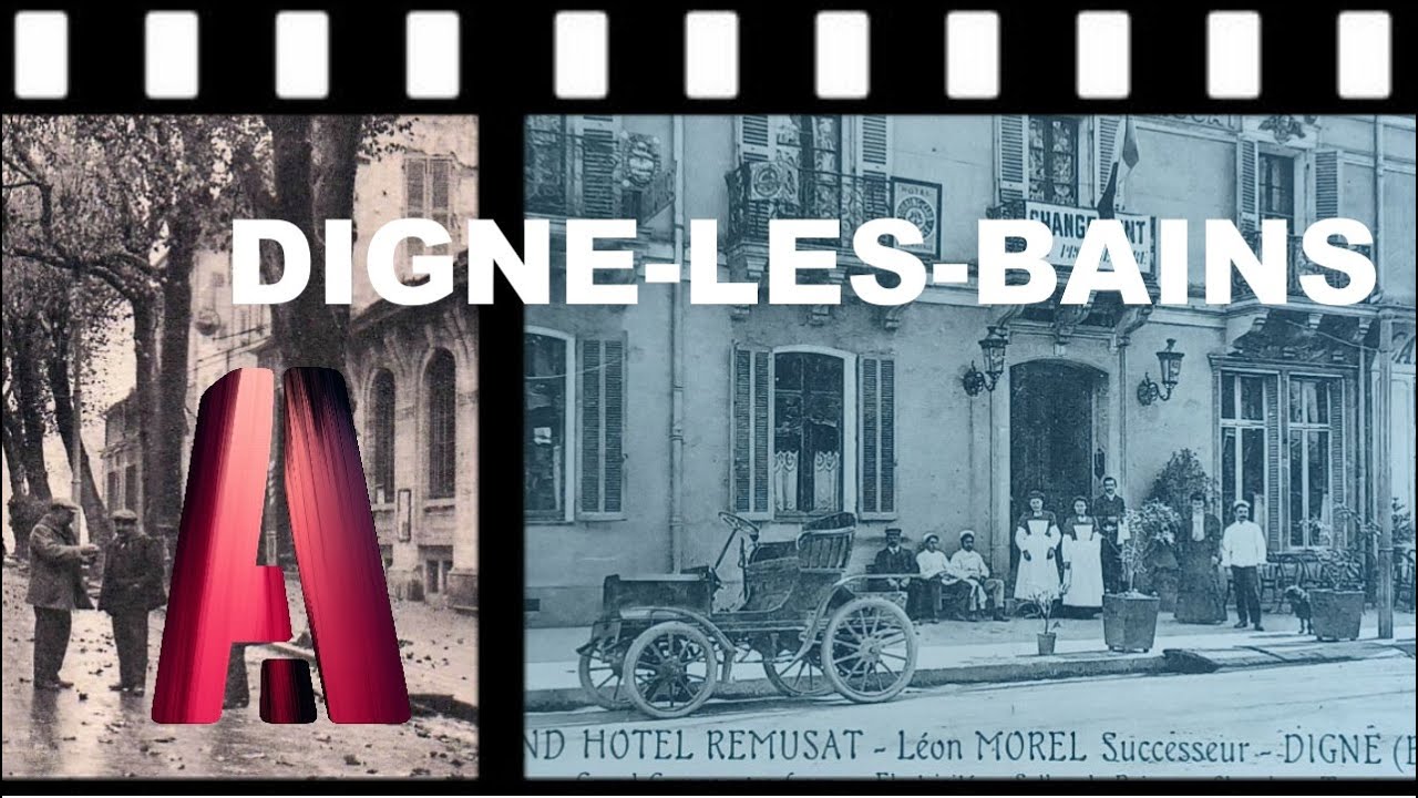 DIGNE LES BAINS : L’IA fait revivre le DIGNE d’autrefois