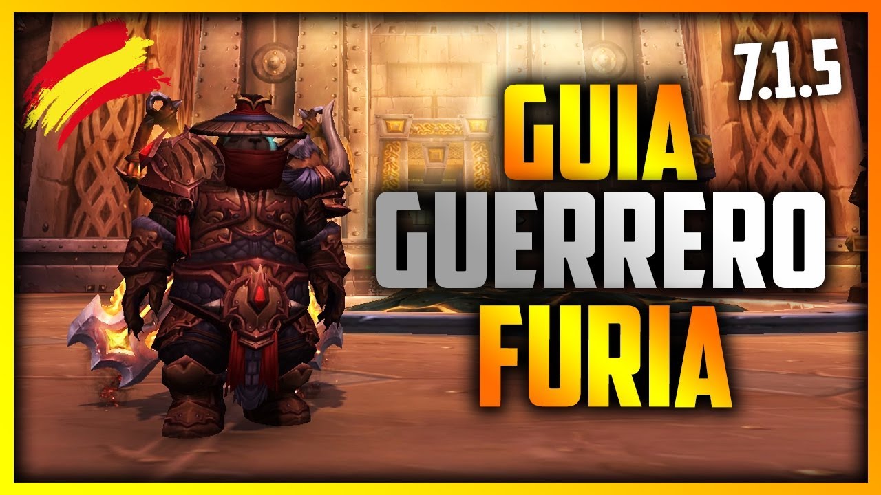 FIRESTORM: GUÍA DEL GUERRERO FURIA || PVP - PVE [7.1.5]
