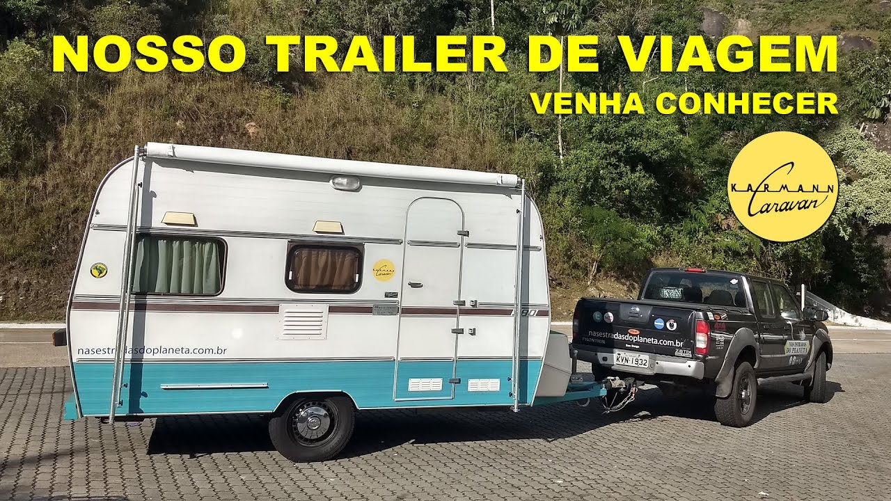 Nosso trailer de viagem