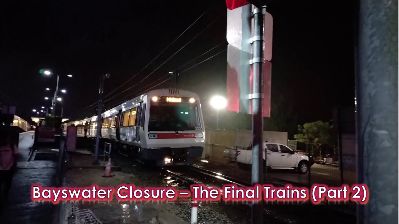 Bayswater Station Closure Part 2: The Final Trains