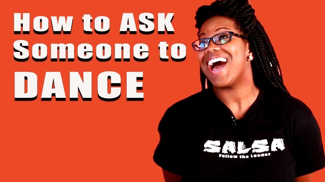How to ask someone to Dance