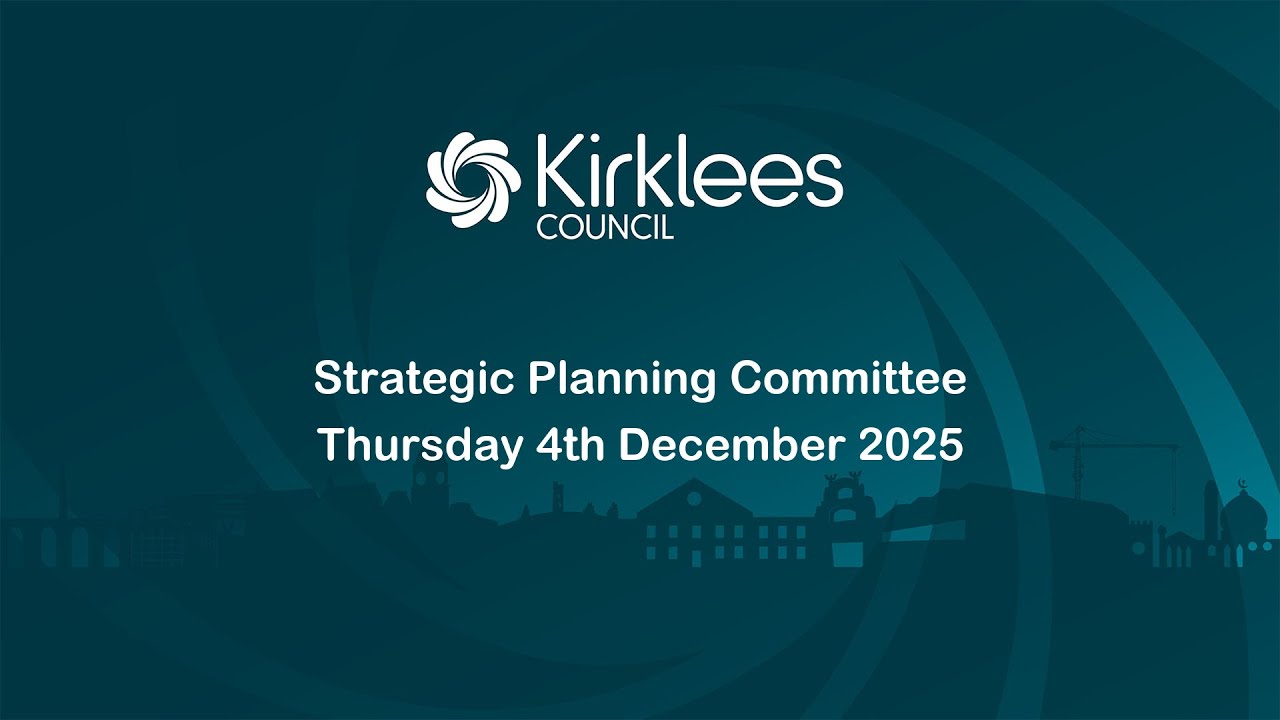 Kirklees Council Strategic Planning Committee - 4th December 2025