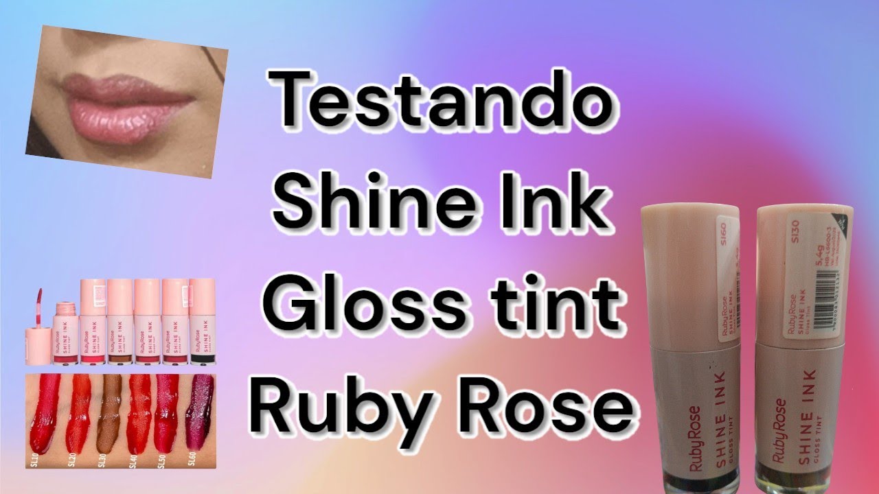 Testando shine Ink gloss tint  Ruby Rose e comparando com da melu