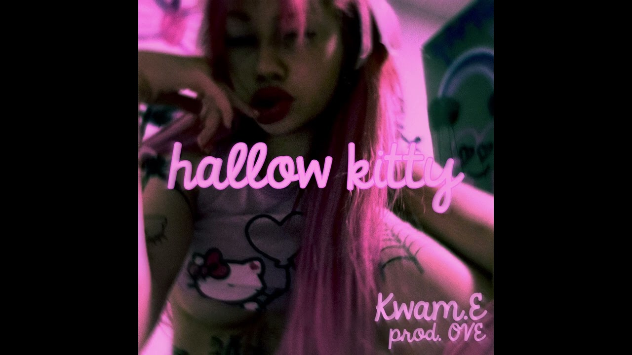 Kwam.E - Hallow Kitty【sped up】