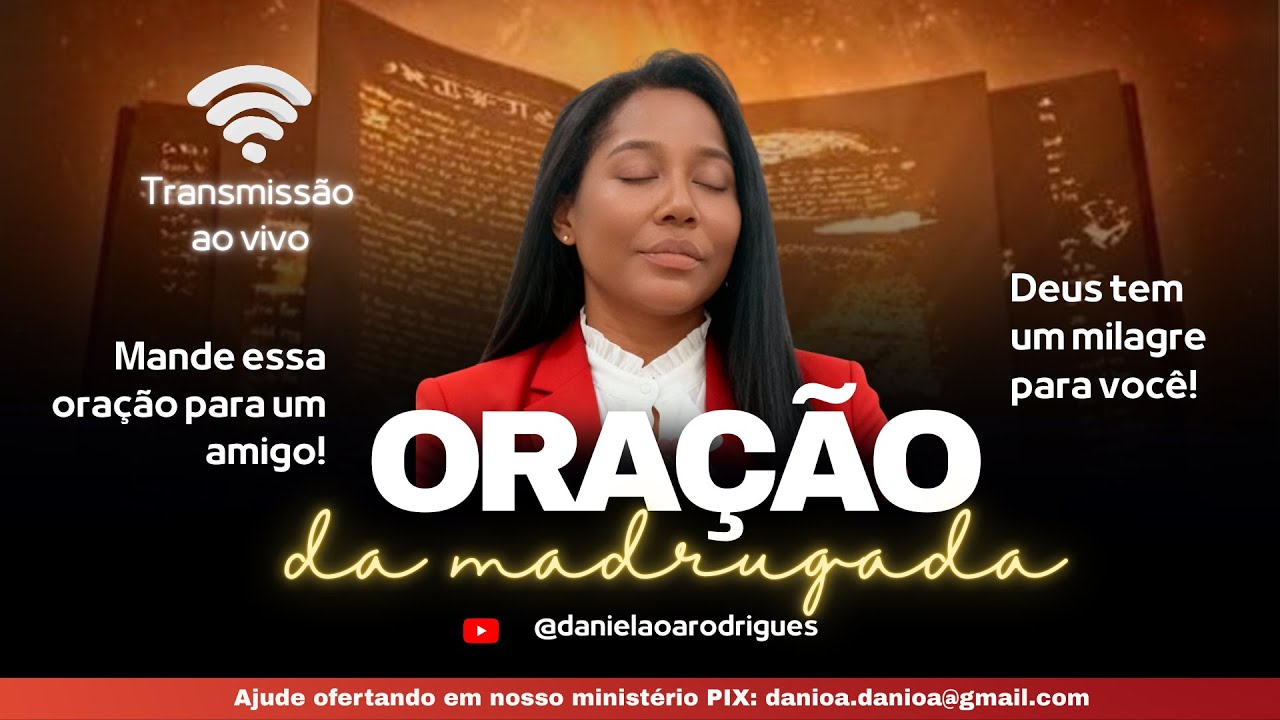 🔴 | ORAÇÃO DA MADRUGADA - Com Daniela Rodrigues!|NÃO DESISTA!🔴