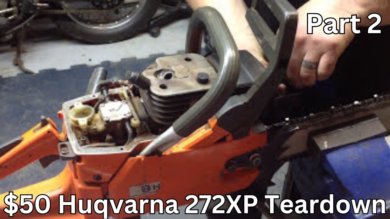 Part 2/6 Husqvarna 272XP Chainsaw $50 dollar find dissasembly