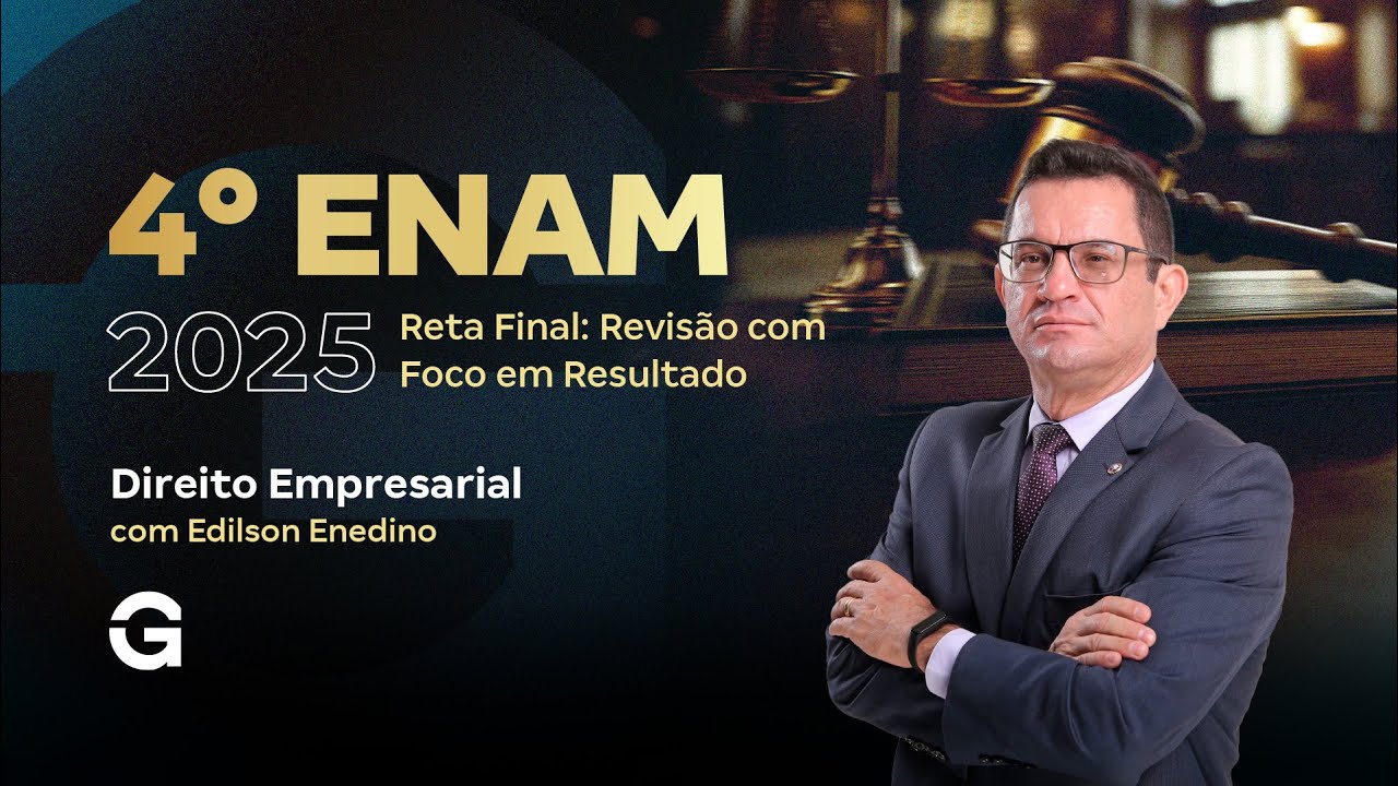 IV ENAM 2025 | Reta Final - Revisão com Foco em Resultado em: Direito Empresarial