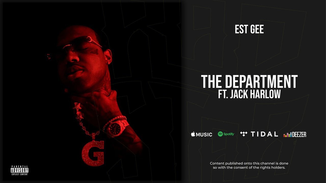 EST Gee - The Department Ft. Jack Harlow (I Still Don't Feel Nun)