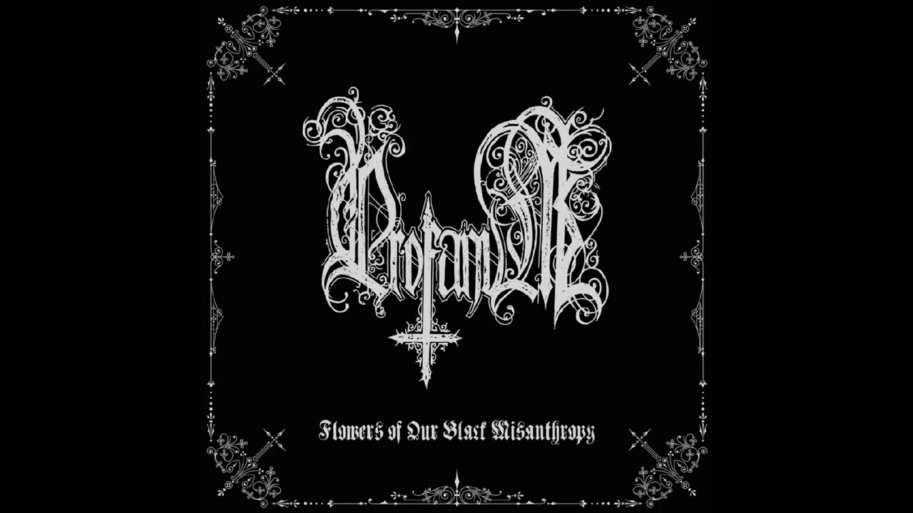 Profanum - Flowers of Our Black Misanthropy (Re-edition Full Album)