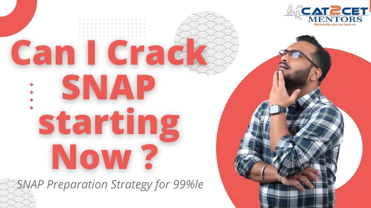 Can I Crack SNAP starting Now ? SNAP Preparation Strategy for 99%le | SNAP Mock Strategy
