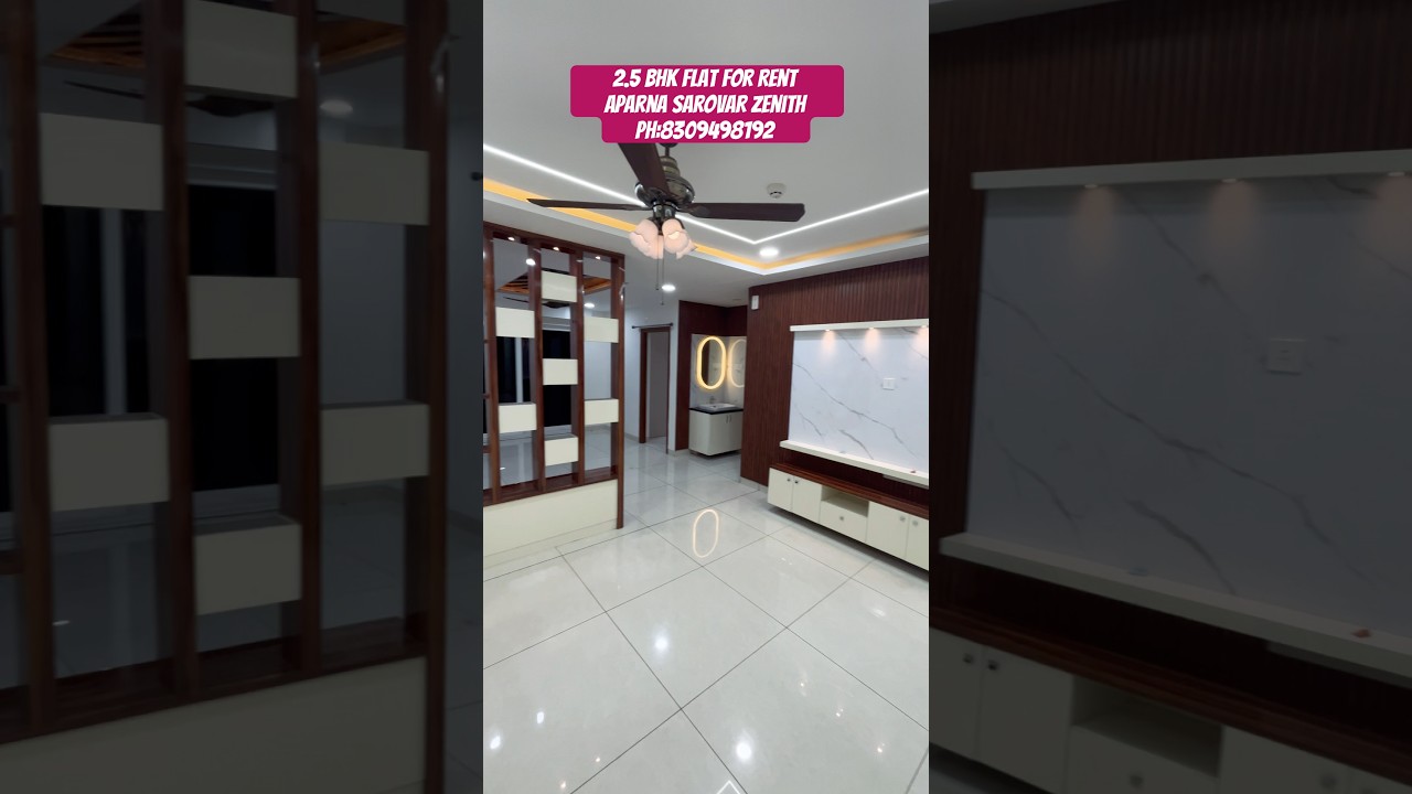 2.5bhk For Rent | Aparna Sarovar zenith nallagandla | #propertyrentals #flatforsale #gachibowli