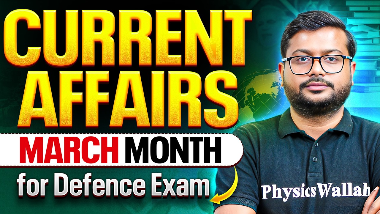 March 2026 Monthly Current Affairs For Defence Exams | Current Affairs For All Exam | CDS Exam 2026