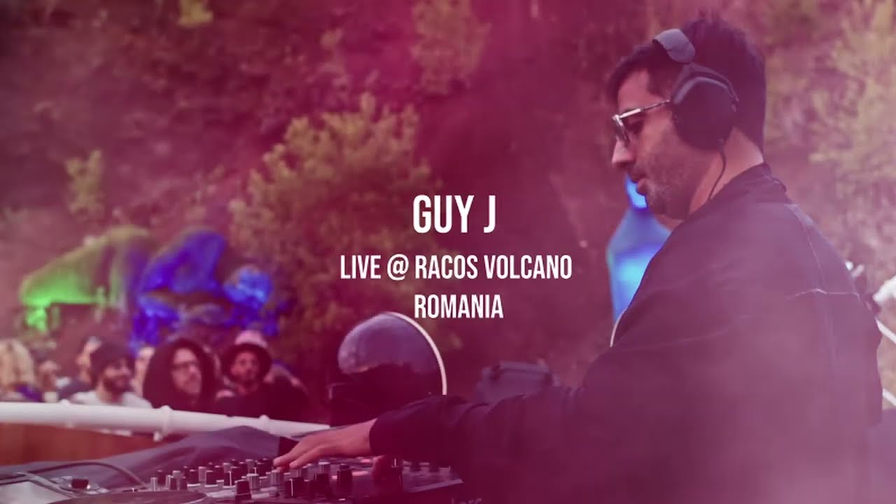 Guy J Live @ Racos Volcano Romania HQ Remastered