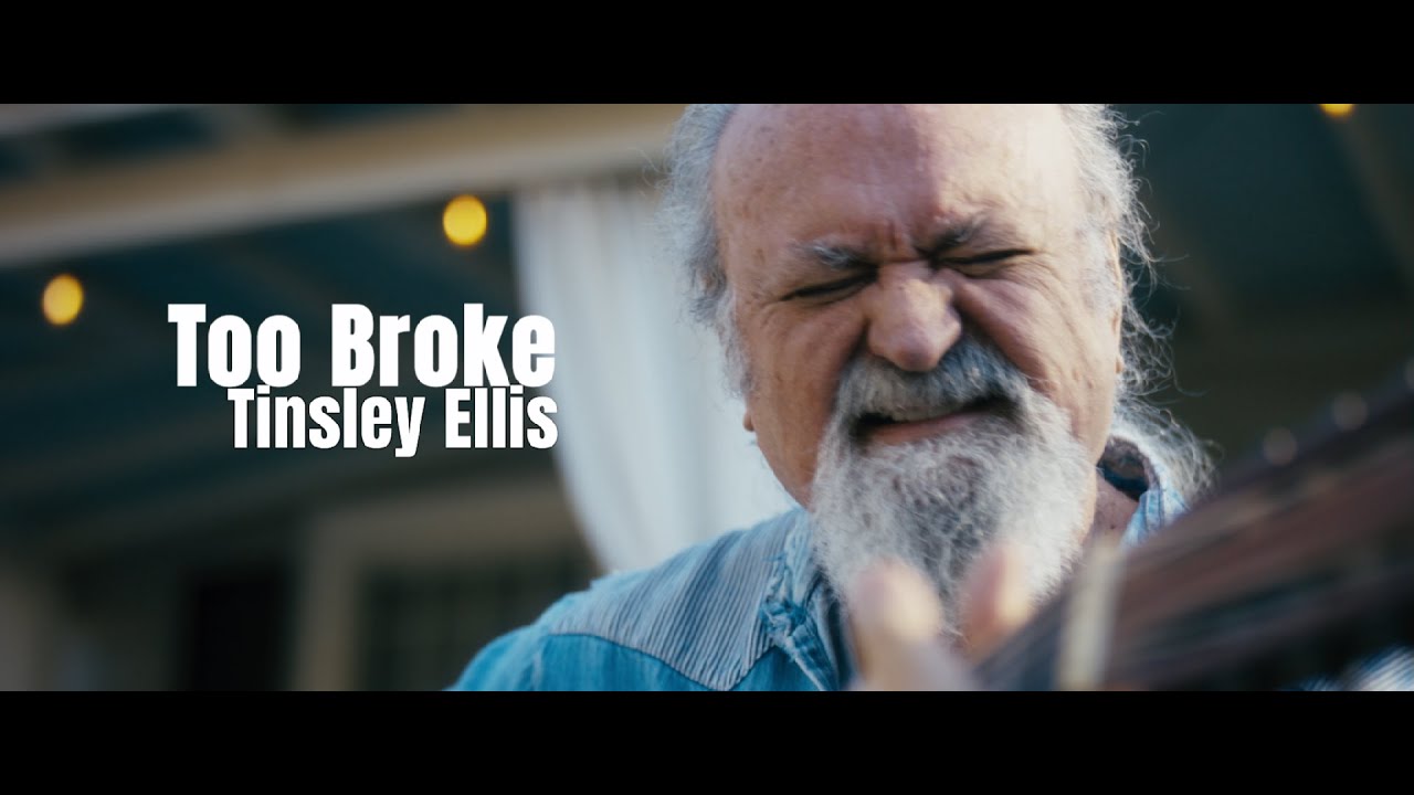 Tinsley Ellis - Too Broke (Official Video)