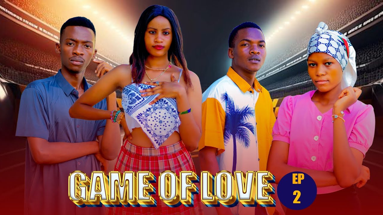 GAME OF LOVE | Episode 2 | #love 