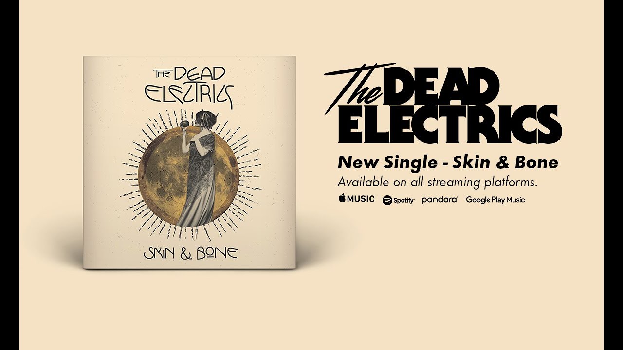 ⚡The Dead Electrics⚡ - Skin & Bone
