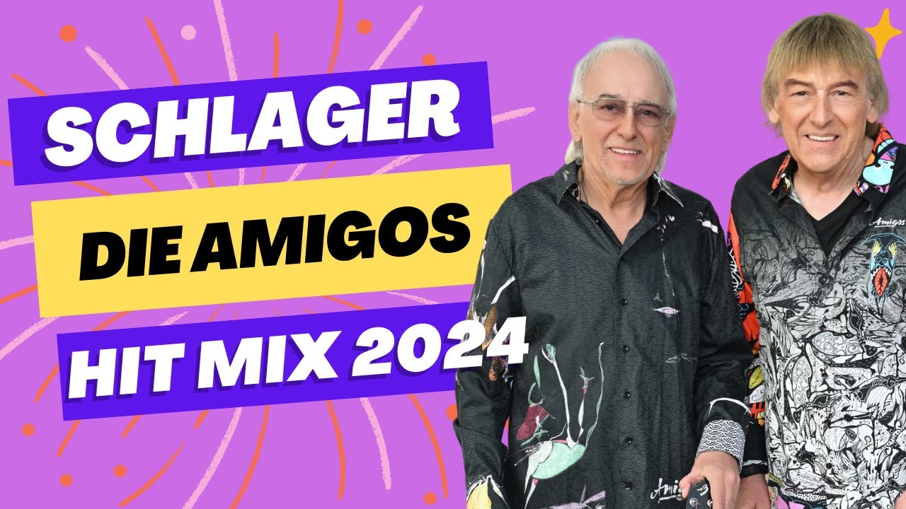 Schlager Hits 2024 ⭐ Die Amigos