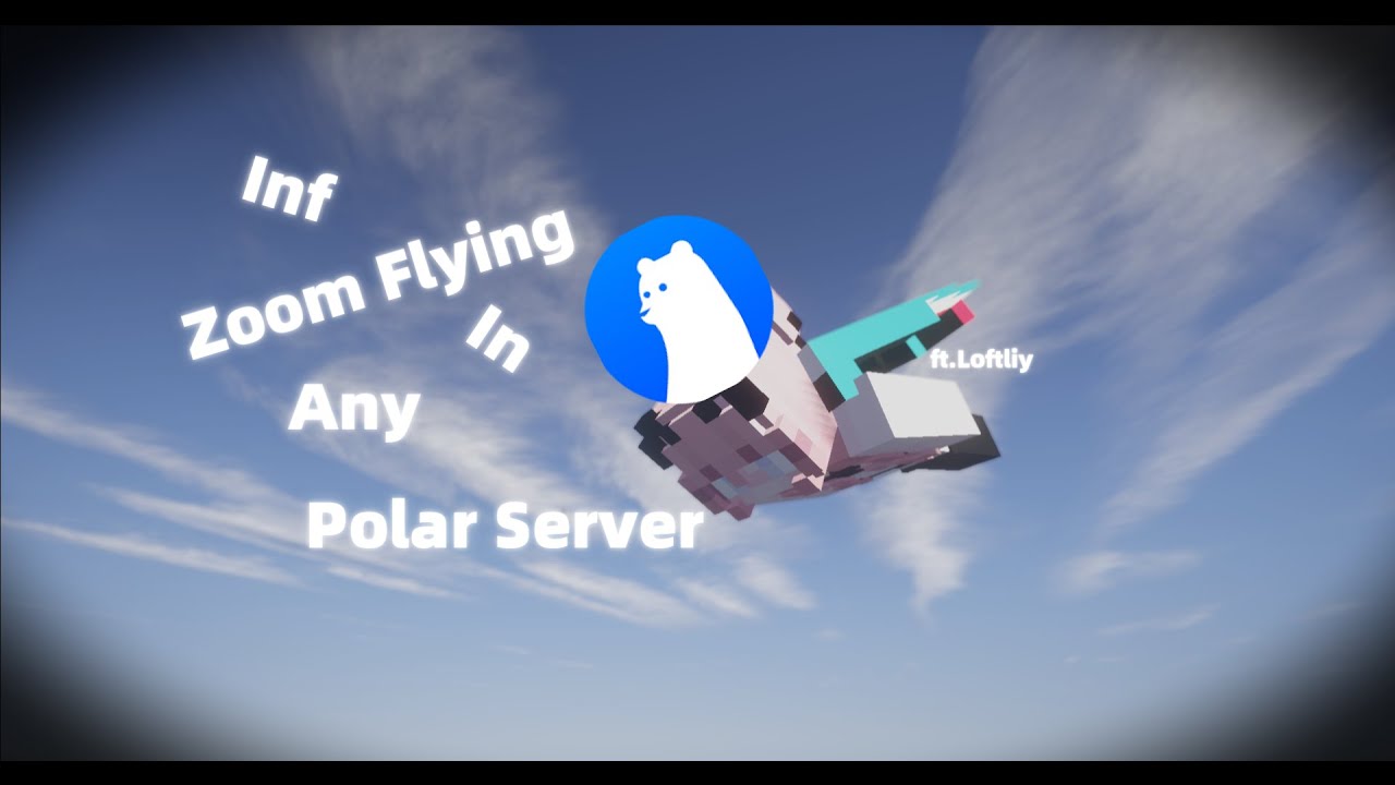Inf ZoomFlying In Any Polar Server | ft.Loftliy