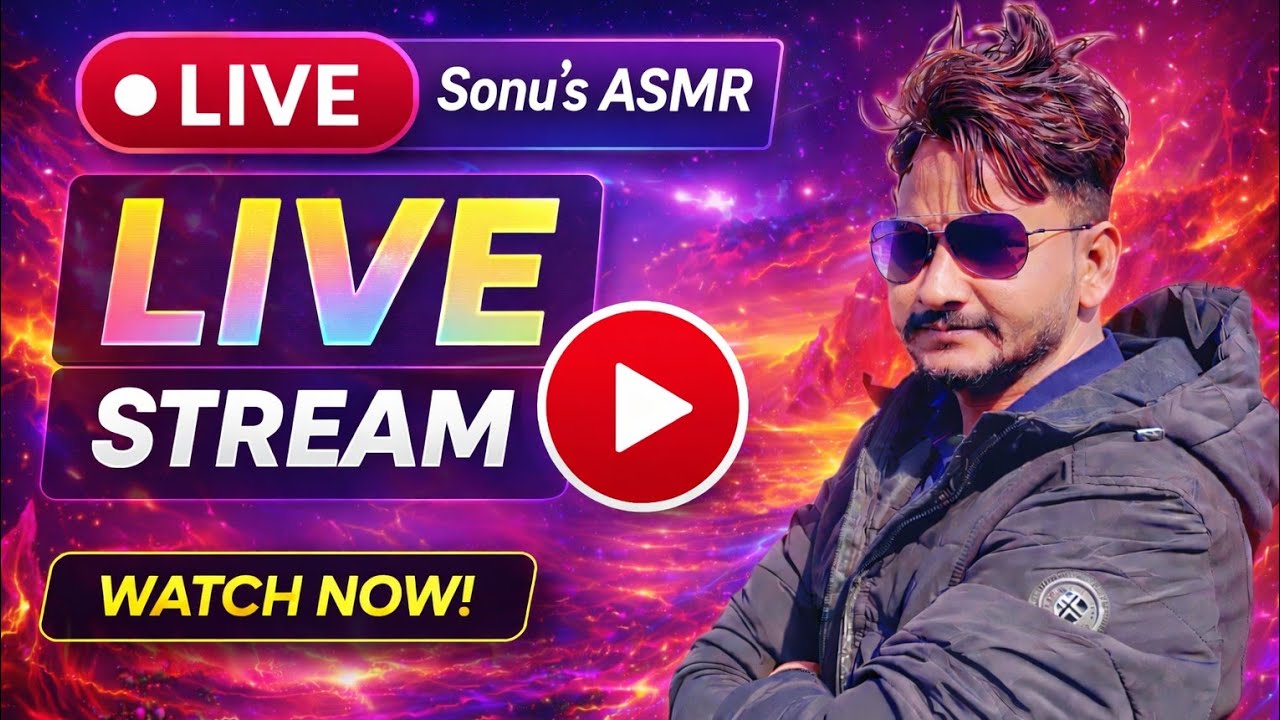 SONU'S ASMR  is live!