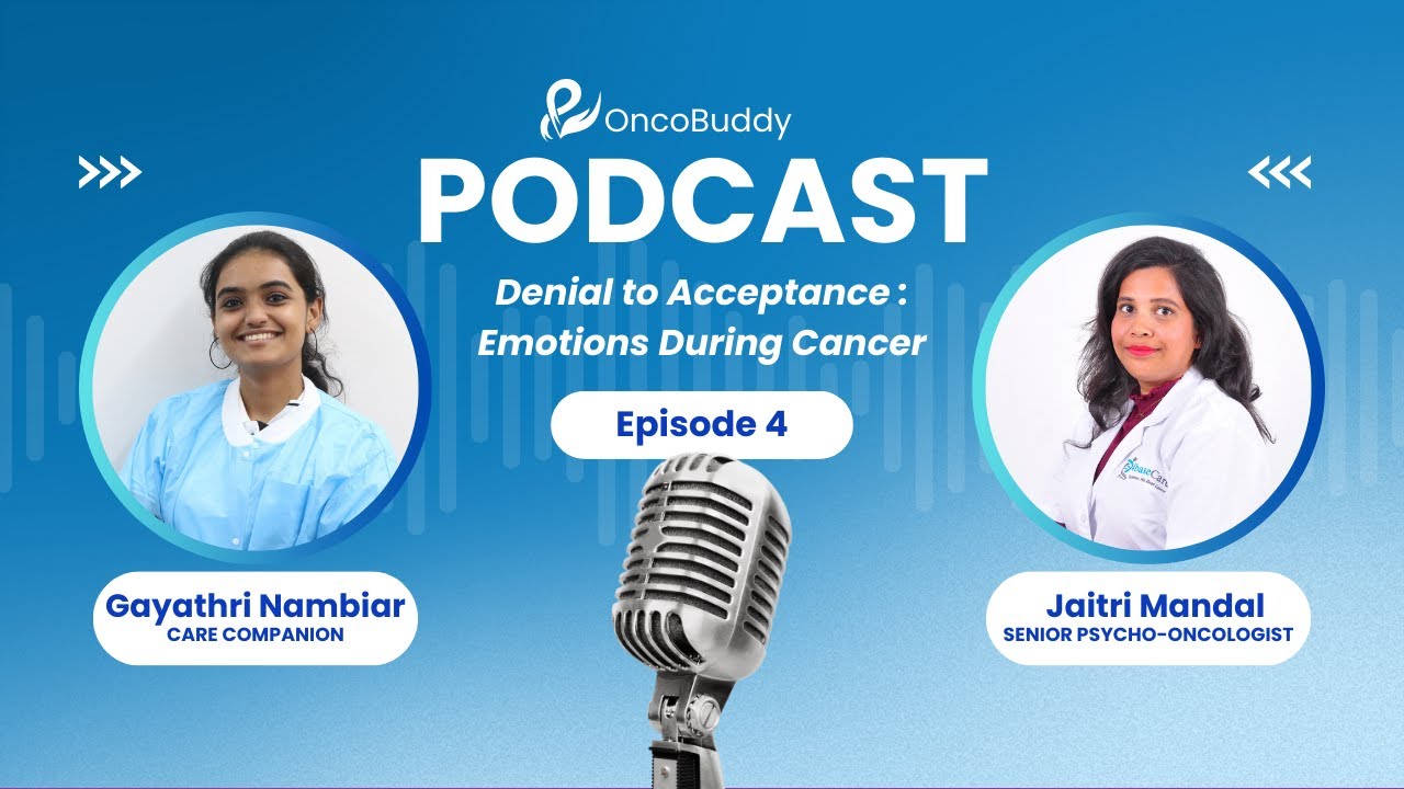 Episode 4: Denial to Acceptance: Emotions During Cancer | OncoBuddy