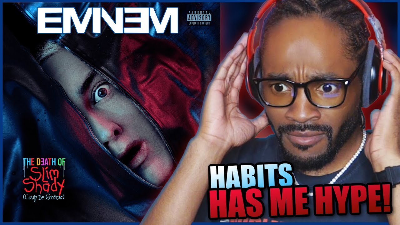 Eminem - Habits REACTION | HE'S TRYNA PISS PEOPLE OFF