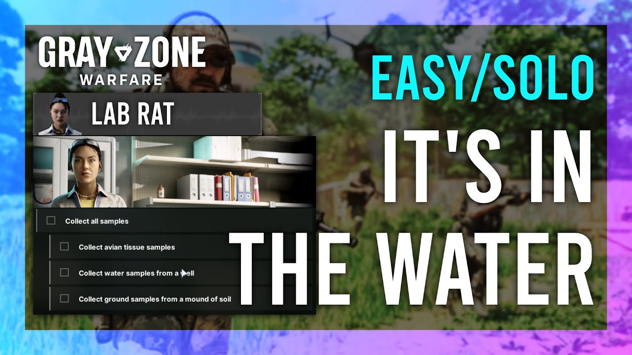 It's In The Water | Lab Rat | Gray Zone Warfare GUIDE | Quick/Solo | Mission Tutorial