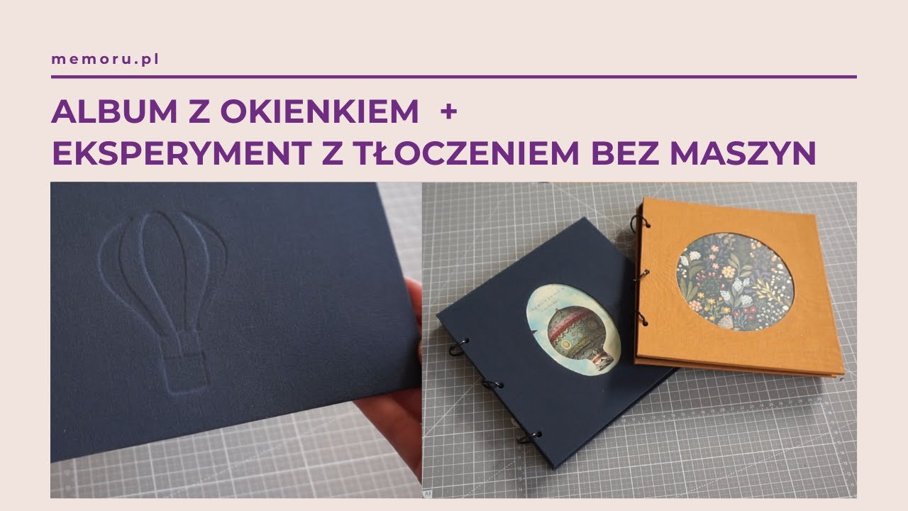 Album z okienkiem i tłoczeniem bez maszyn