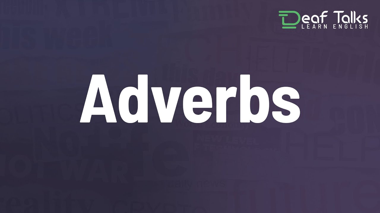 Adverbs | Grammar | Learn English | Deaf Talks | Indian Sign Language