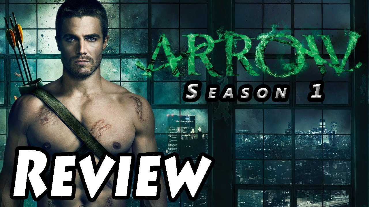 Arrow at it's best - Season 1 Review (Spoilers)