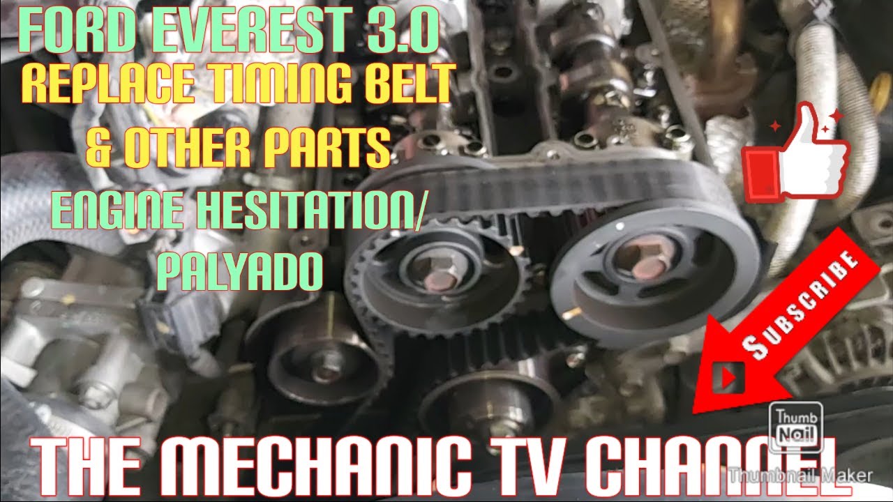REPLACE TIMING BELT AND OTHER PARTS/FORD EVEREST 3.0/BASIC INFO