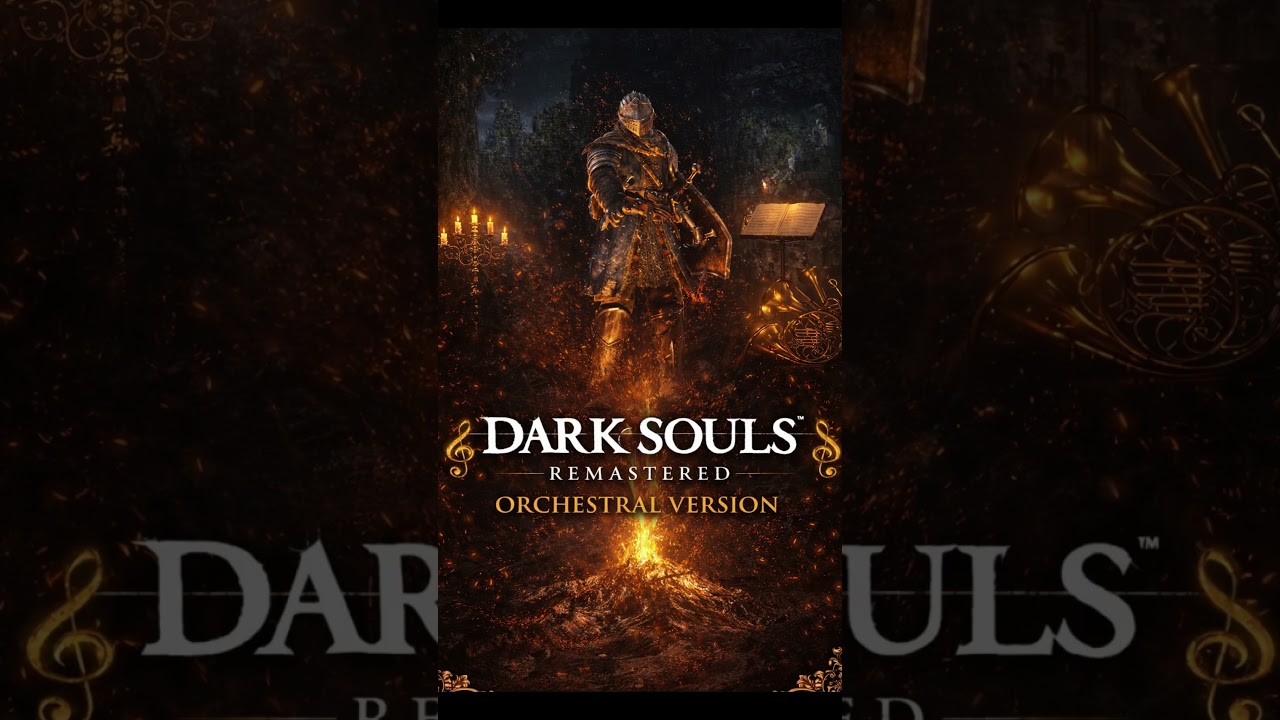 WHAT IF Dark Souls sounded Orchestral? 