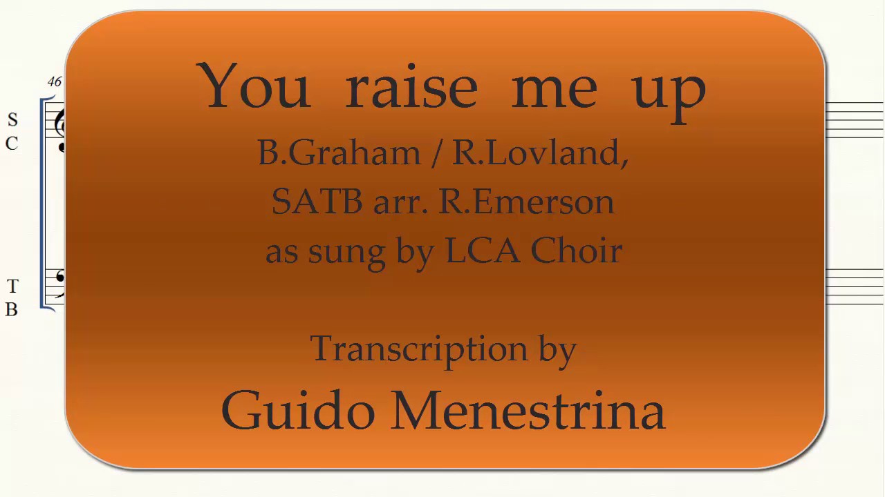 You raise me up (Graham - Lovland - Emerson) SATB