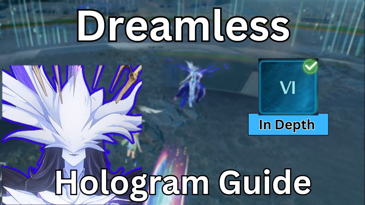 [Wuthering Waves] Dreamless Hologram Guide