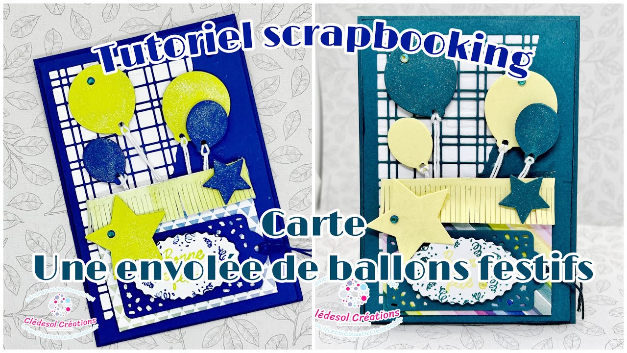 {Tuto Scrapbooking} Carte une envolée de ballons festifs