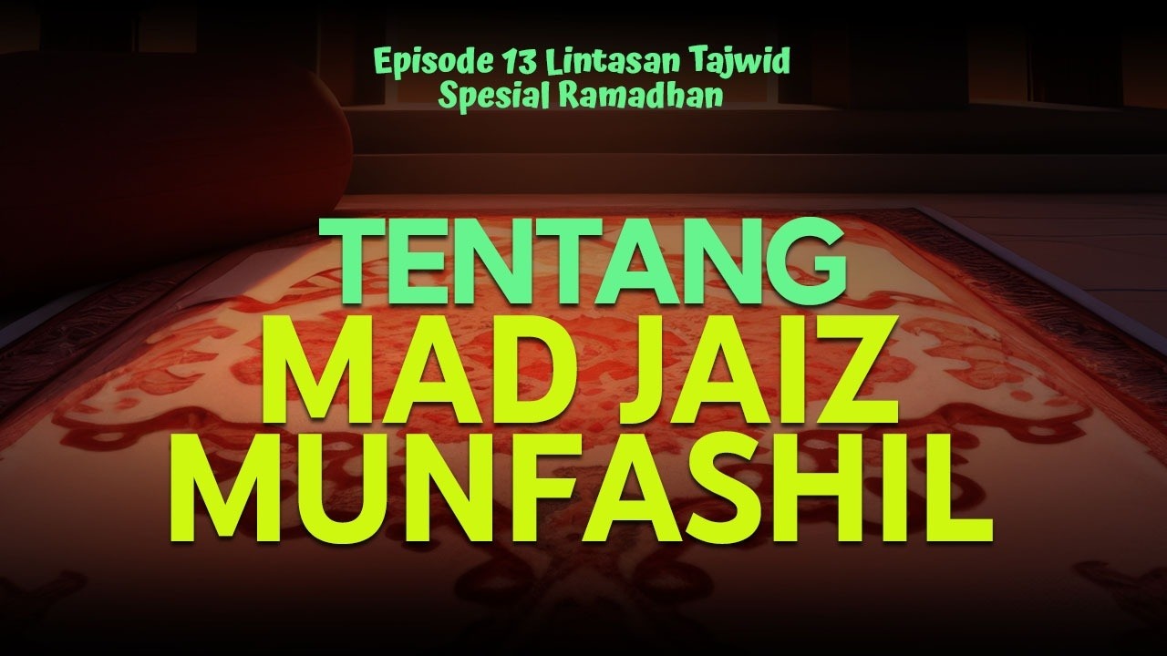 Episode 13 Lintasan Tajwid Spesial Ramadhan 1447 H