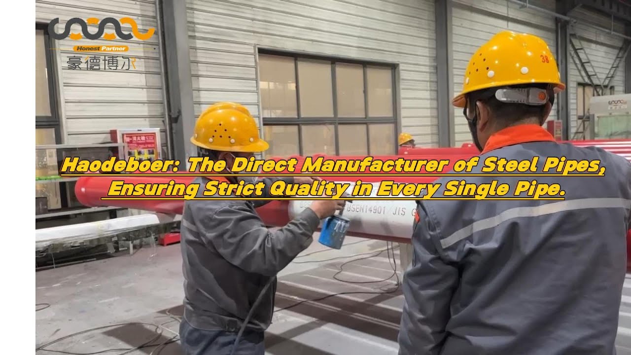 Haodeboer-the direct manufacturer of steel pipes,ensuring strict quality in every single pipe.🤝
