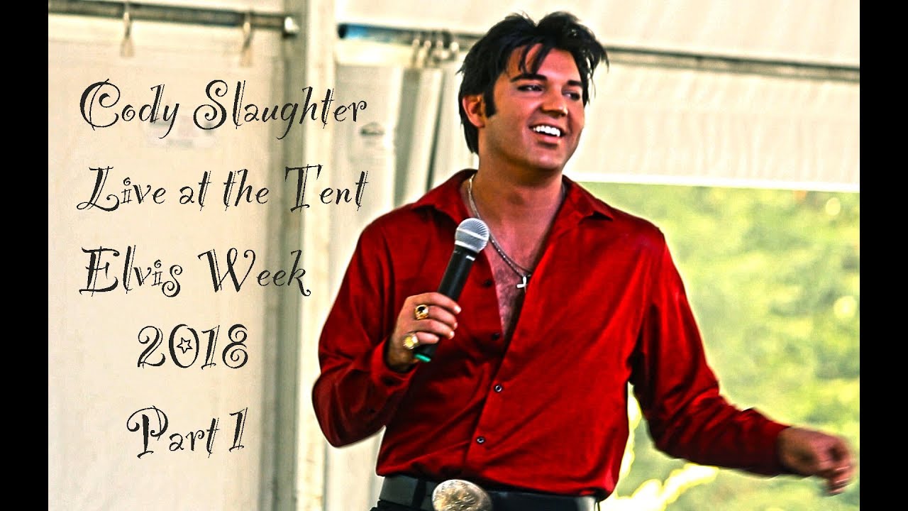 Cody Slaughter Live at the Tent Elvis Week 2018 part 1