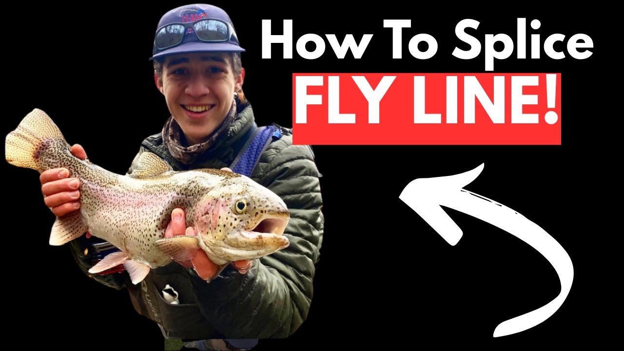 BEST Fly Line Connection: How To Splice Fly Line