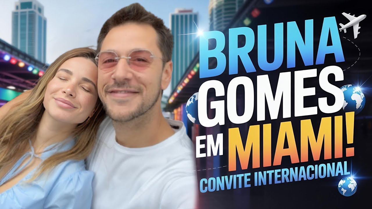 🔴 🧳 NOVA VIAGEM ✈️ DE BRUNA GOMES E N&Atilde;O FOI SOZINHA 🌏 DESTINO 